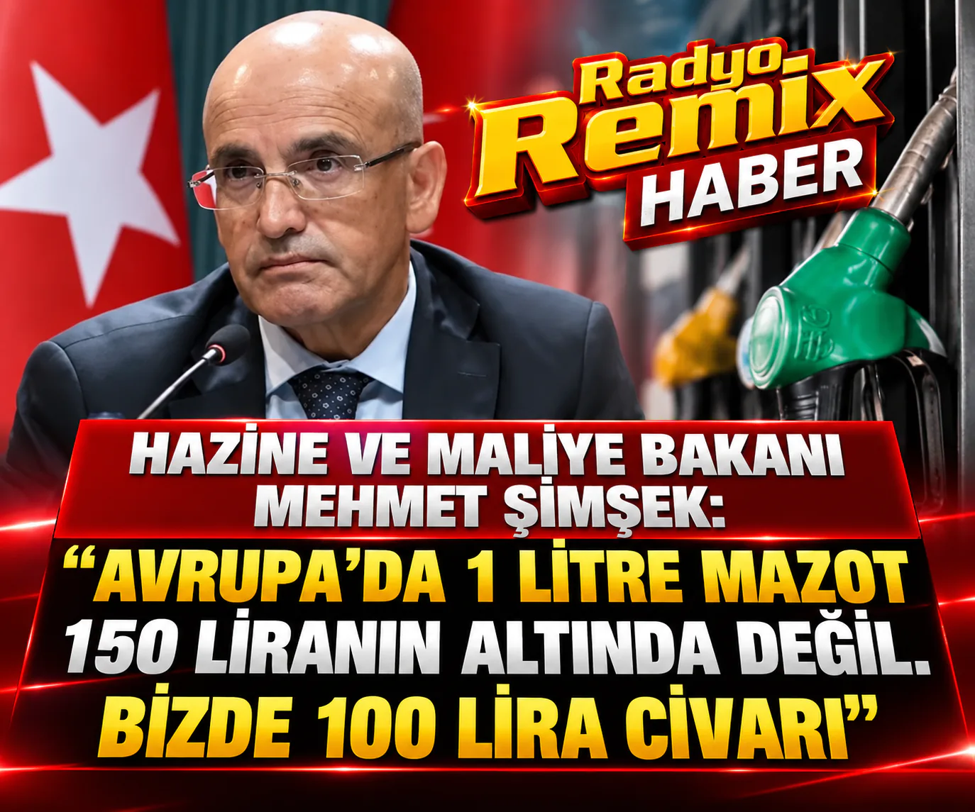 Hazine ve Maliye Bakanı Mehmet Şimşek: Avrupa’da Mazot 150 Liranın Altında Değil, Bizde 100 Lira Civarında