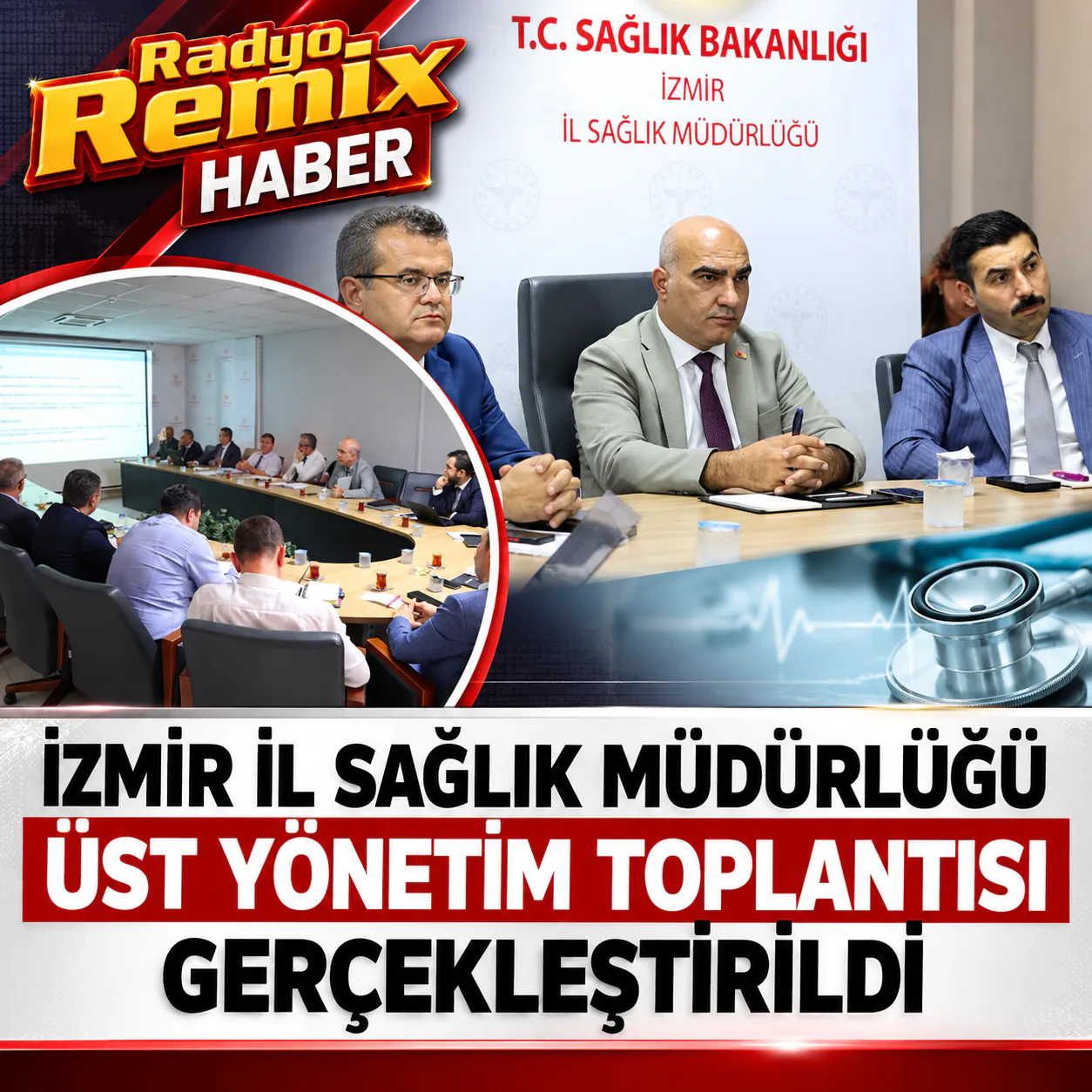 İzmir İl Sağlık Müdürlüğü Üst Yönetim Toplantısı Gerçekleştirildi